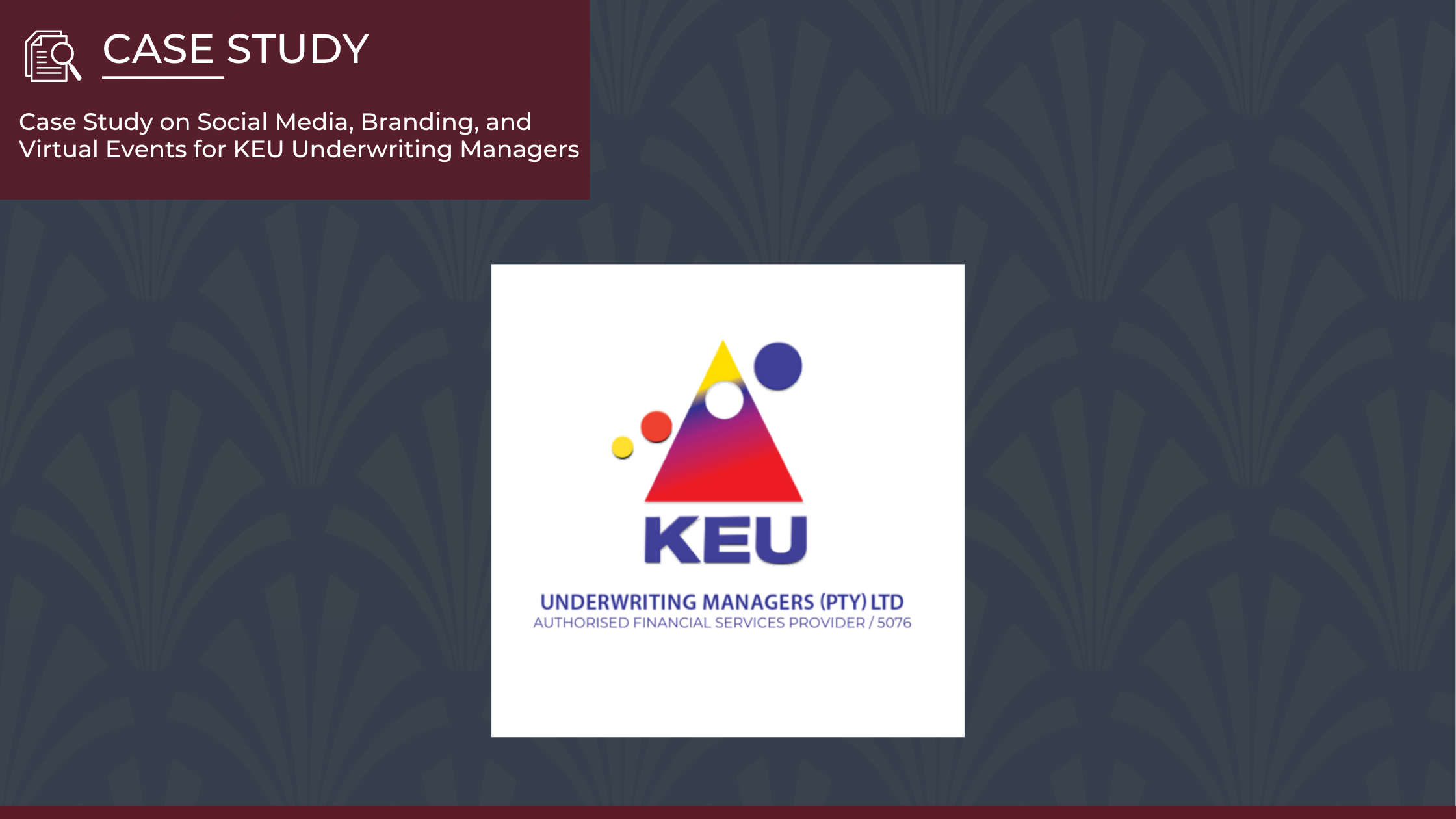 Case Study - KEU Underwriting Managers
