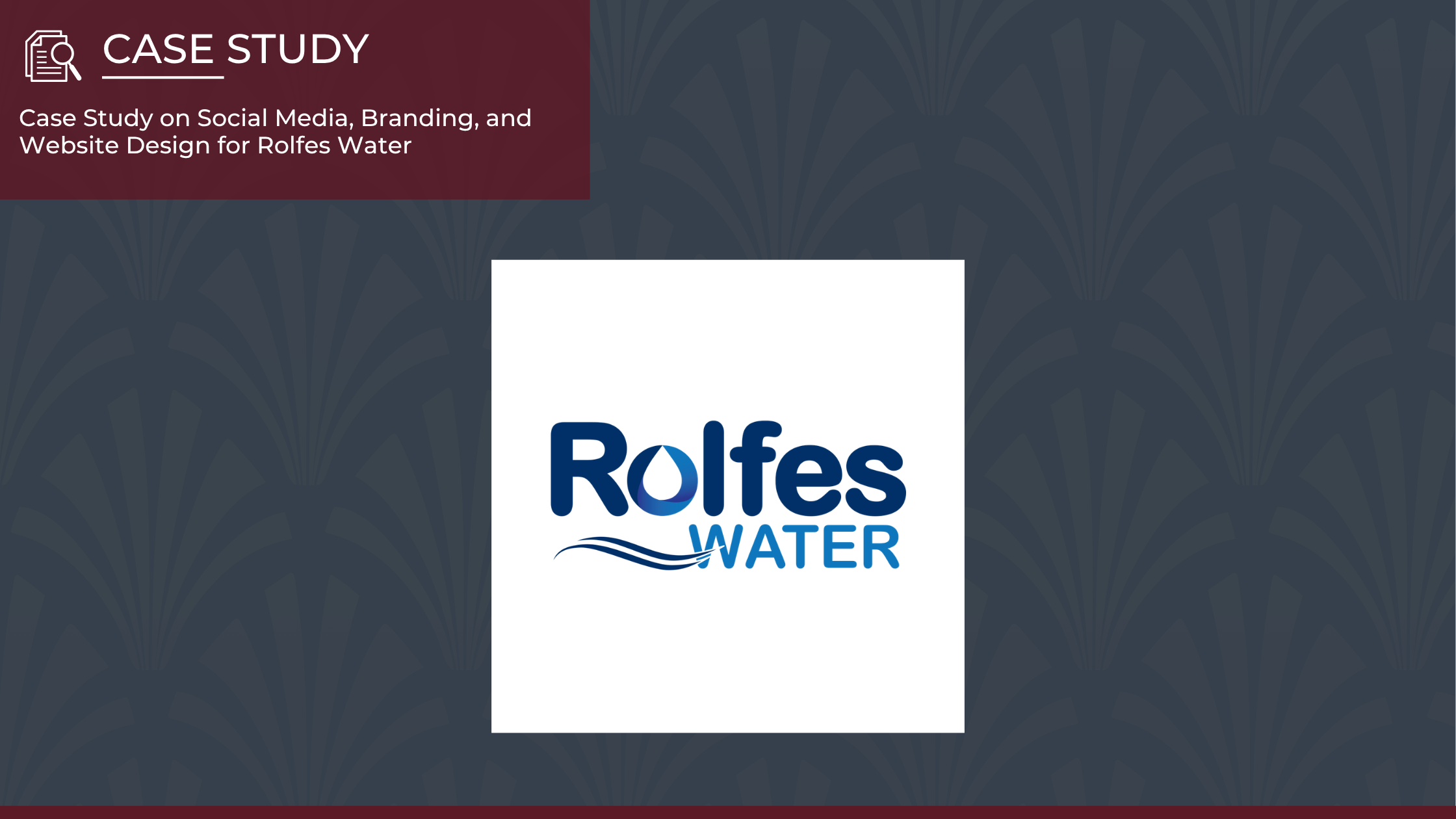 Case Study - Rolfes Water