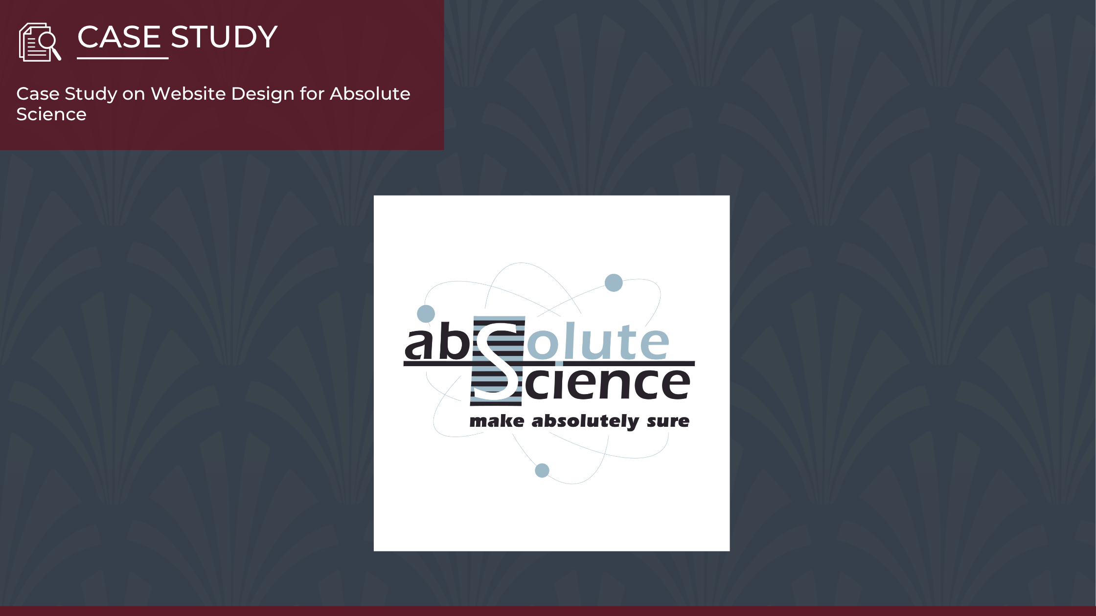 Case Study - Absolute Science